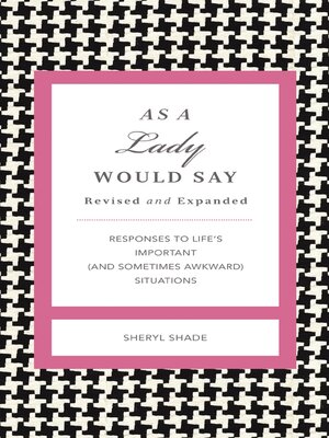 cover image of As a Lady Would Say Revised and Expanded